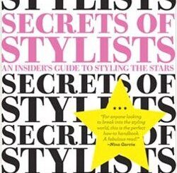 review-of-secrets-of-stylists-an-insiders-guide-to-styling-the-stars