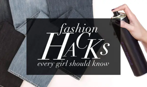 fashion-hacks-you-should-know